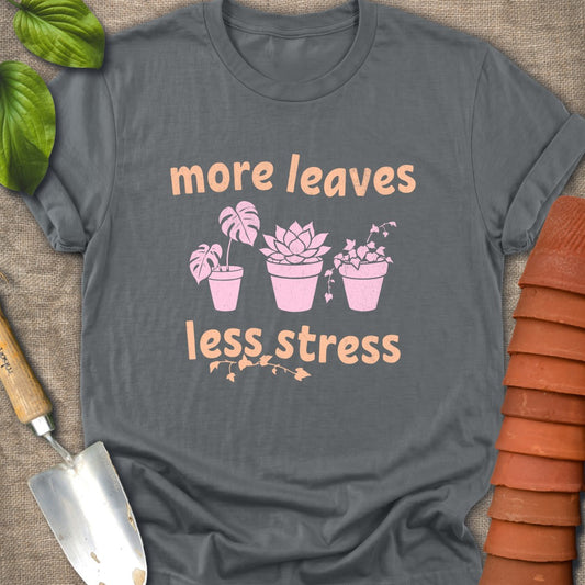 More leaves Less Stress Peach Pink