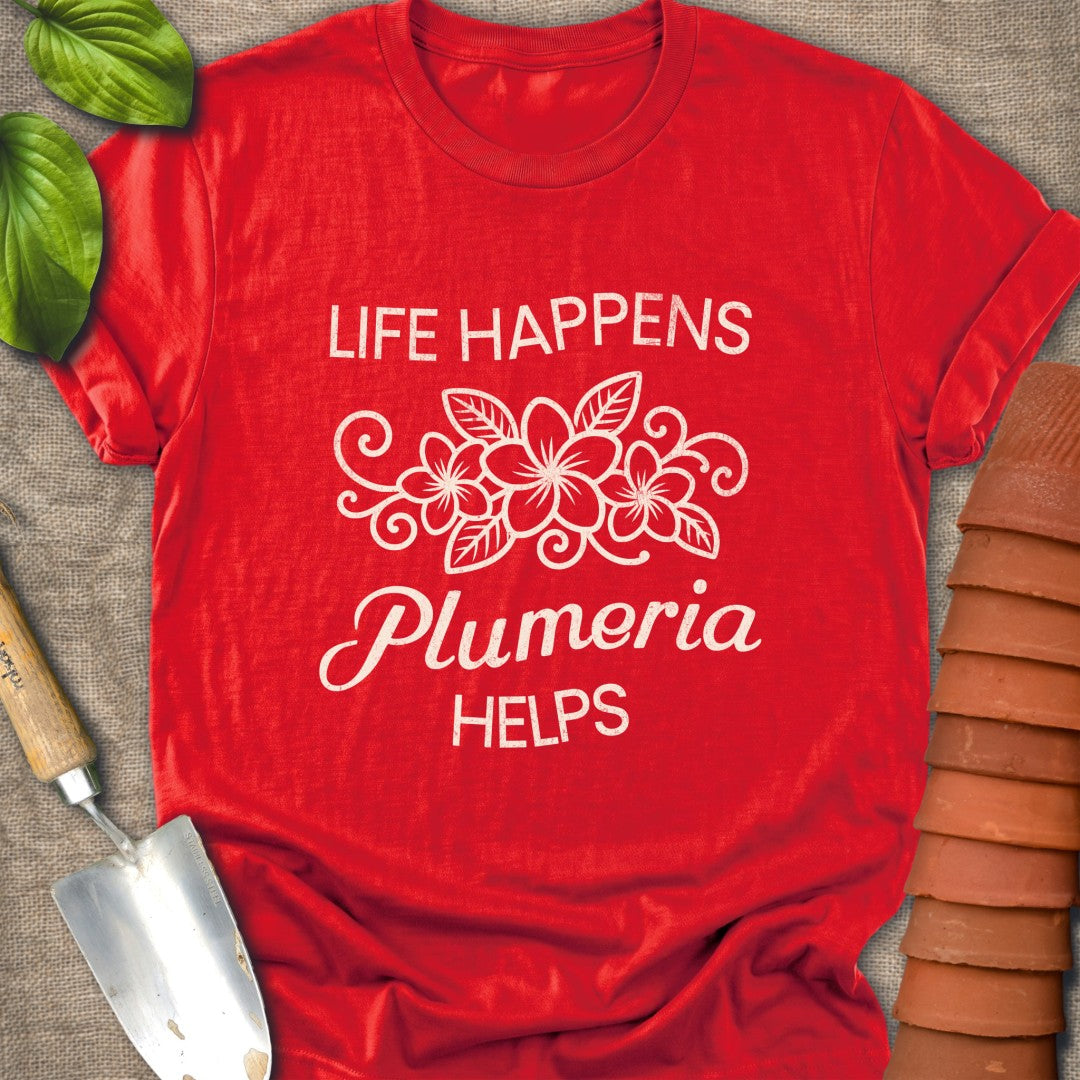 Life Happens Plumeria Helps