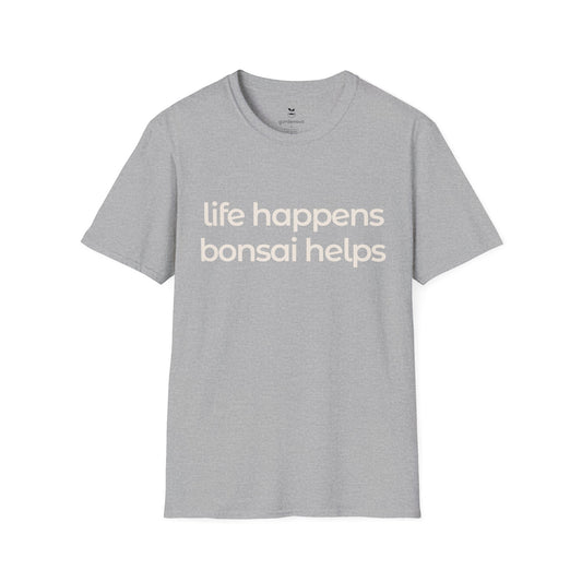 Life Happens Bonsai Helps