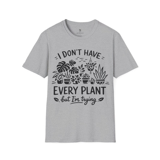 I Don't Have Every Plant