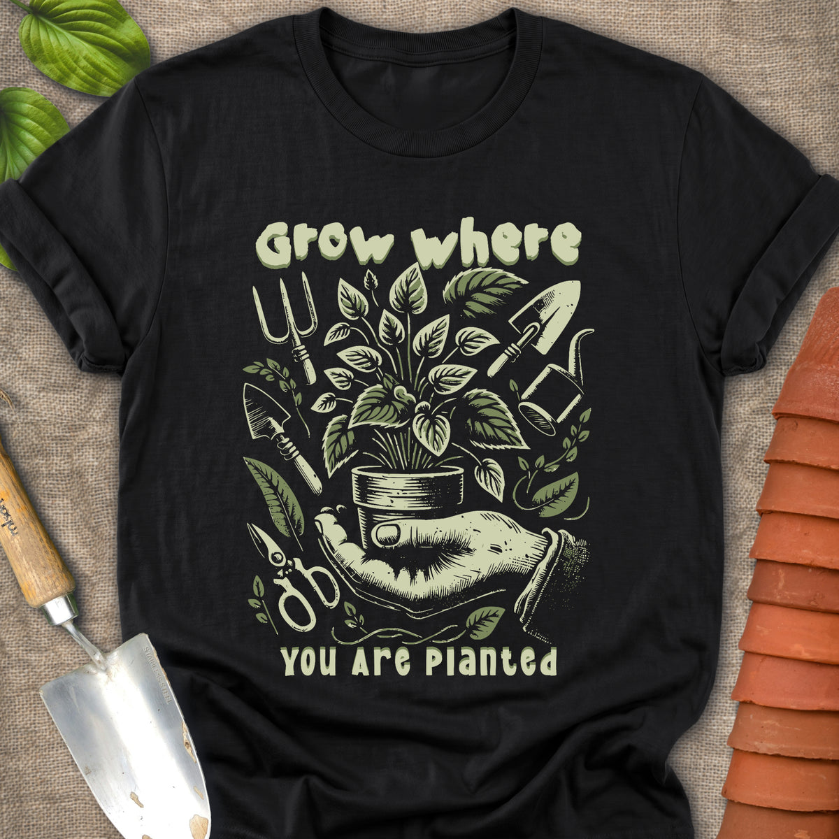 Grow Where You Are Planted