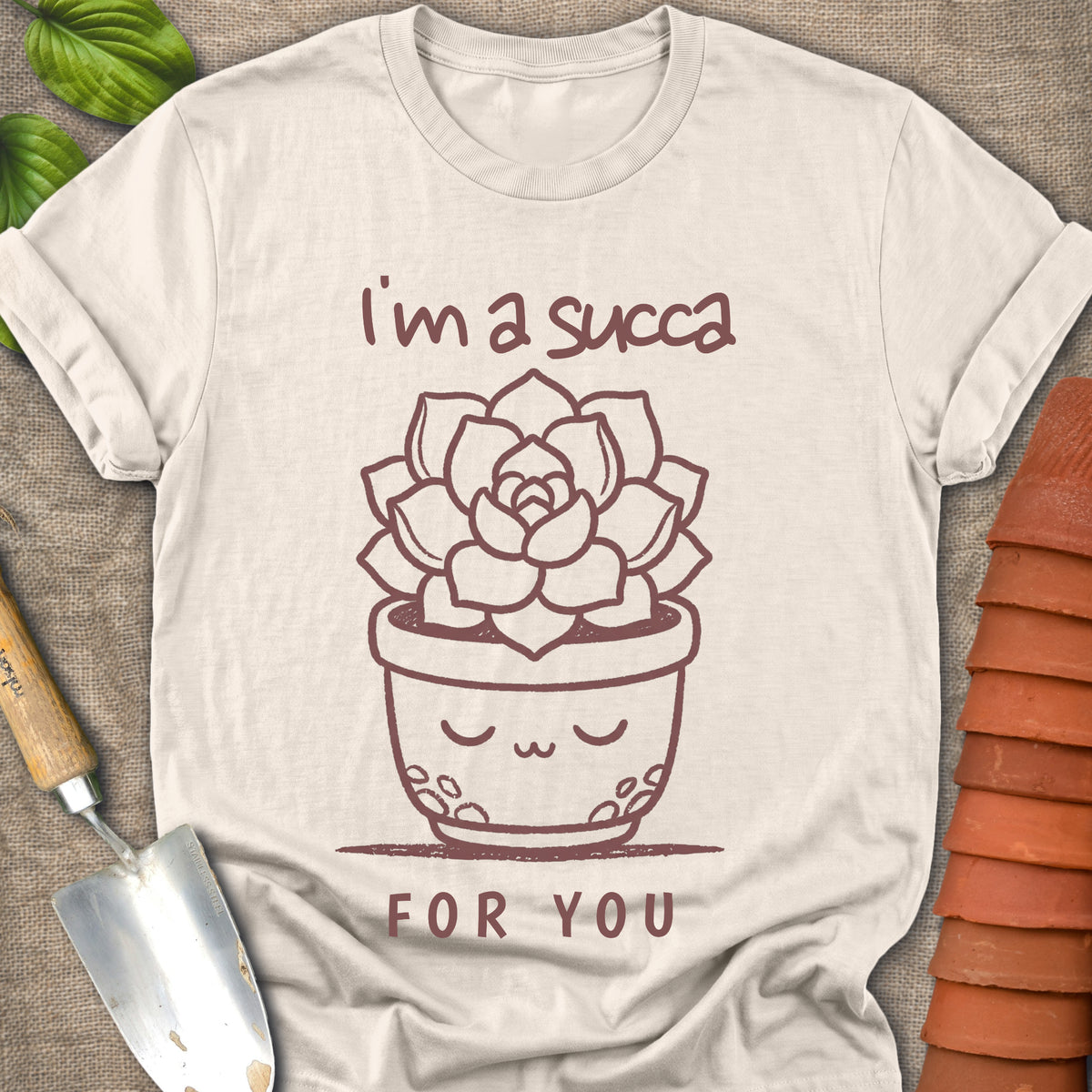 I'm A Succa For You
