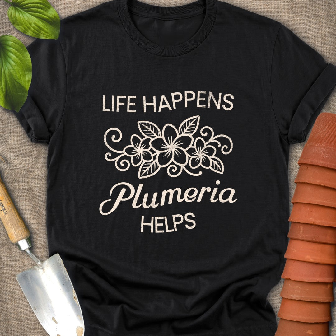 Life Happens Plumeria Helps