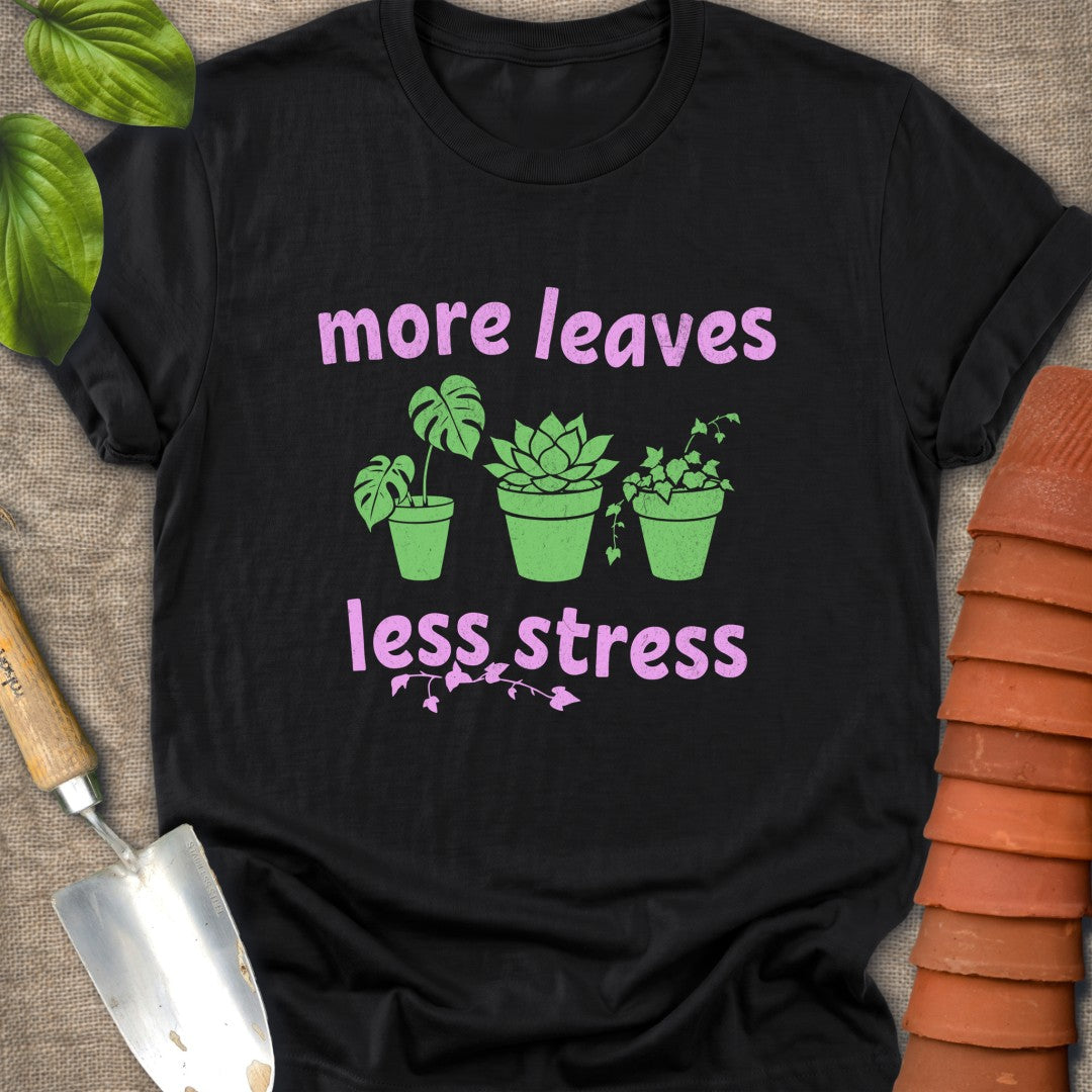 More leaves Less Stress Pink Green