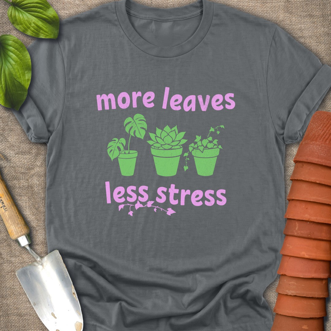 More leaves Less Stress Pink Green