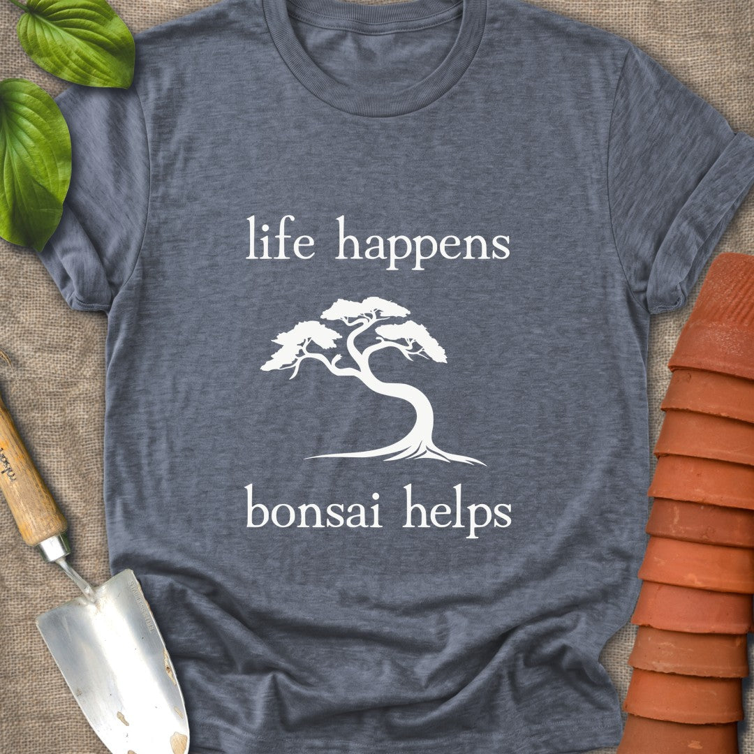 Life Happens Bonsai Helps