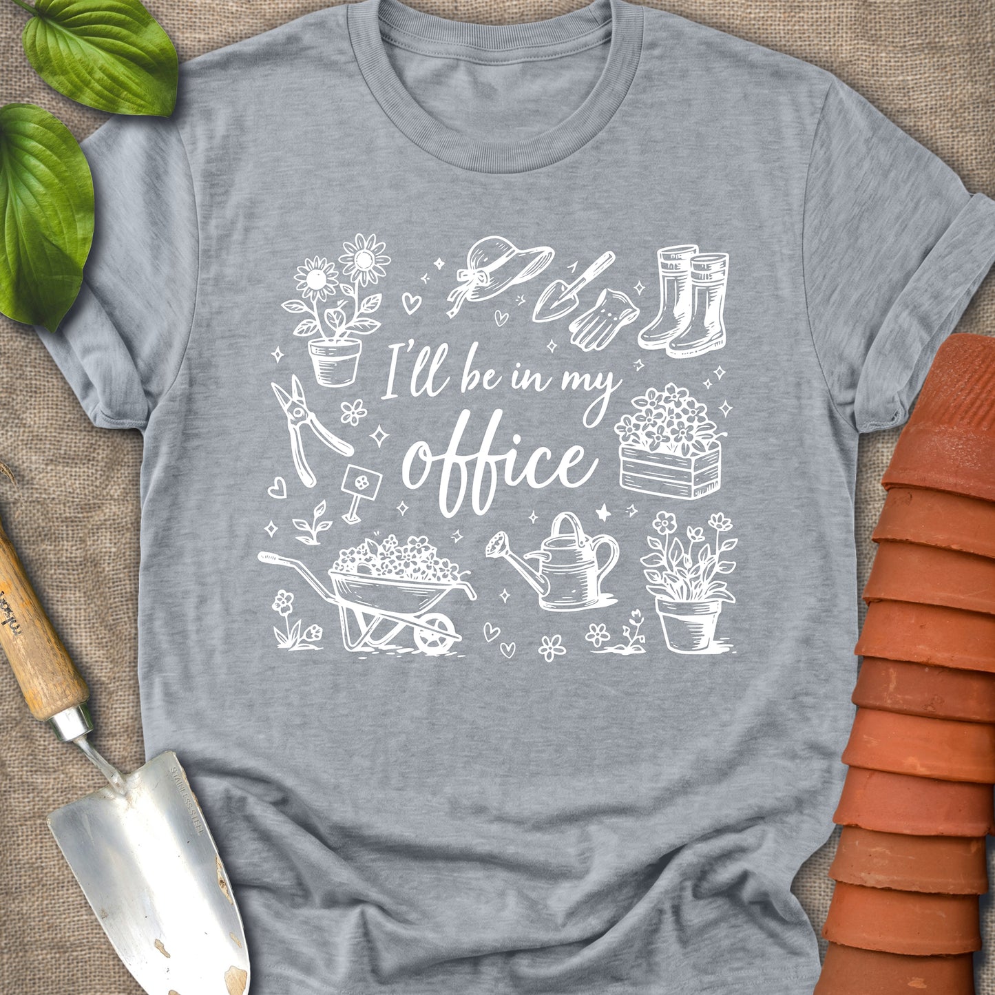 I’ll Be in My Office Garden Shirt