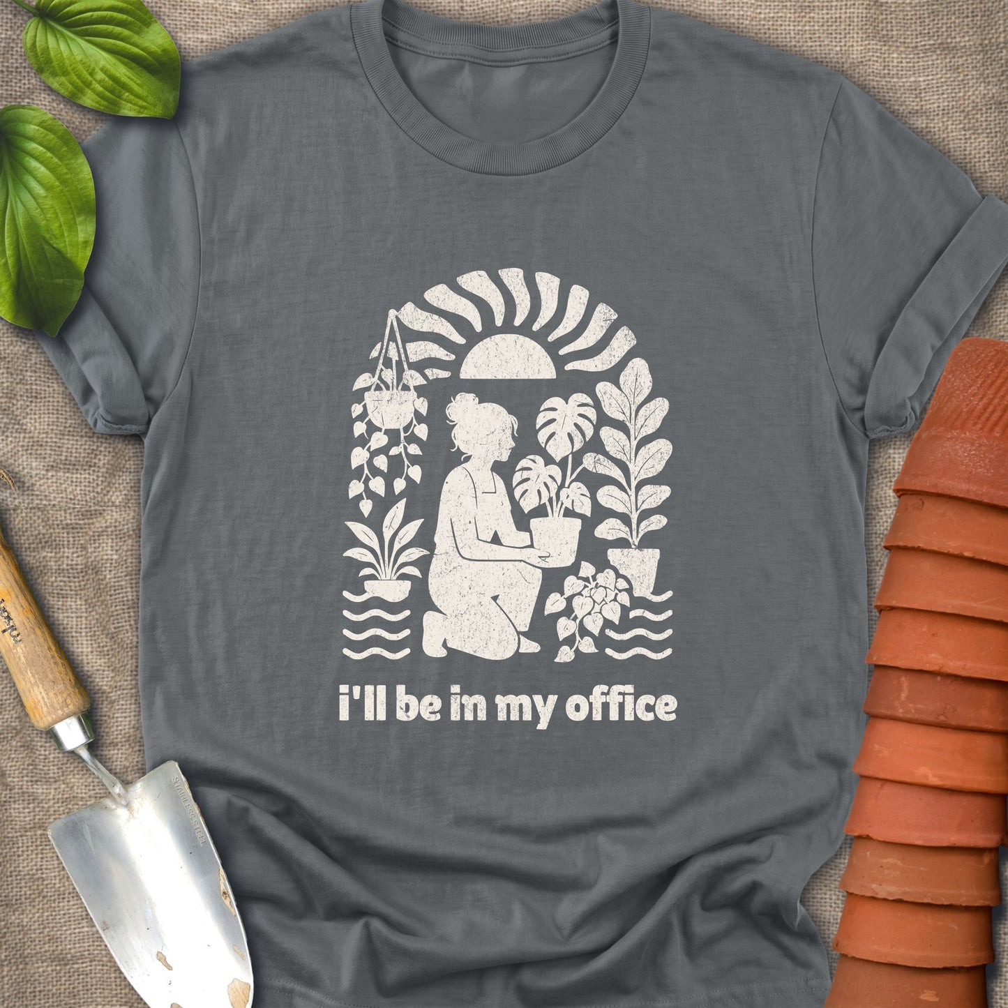 I'll Be In My Office Plant Person Shirt