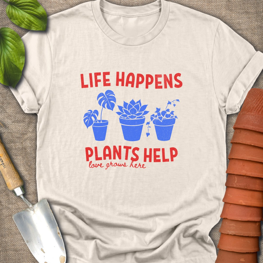 Life Happens Plants Help Red Blue