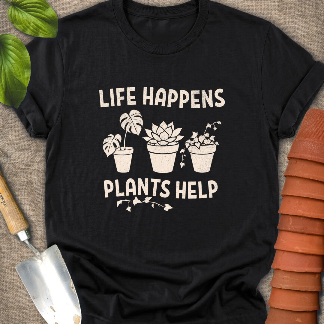 Life Happens Plants Help