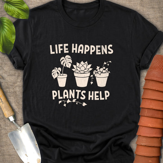 Life Happens Plants Help